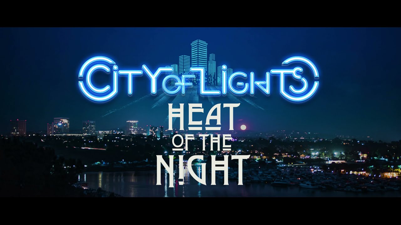 在 YouTube 上观看 City Of Lights - "Heat Of The Night" - Official Lyric Video 在 YouTube 上观看 City Of Lights - "Heat Of The Night" - Official Lyric Video