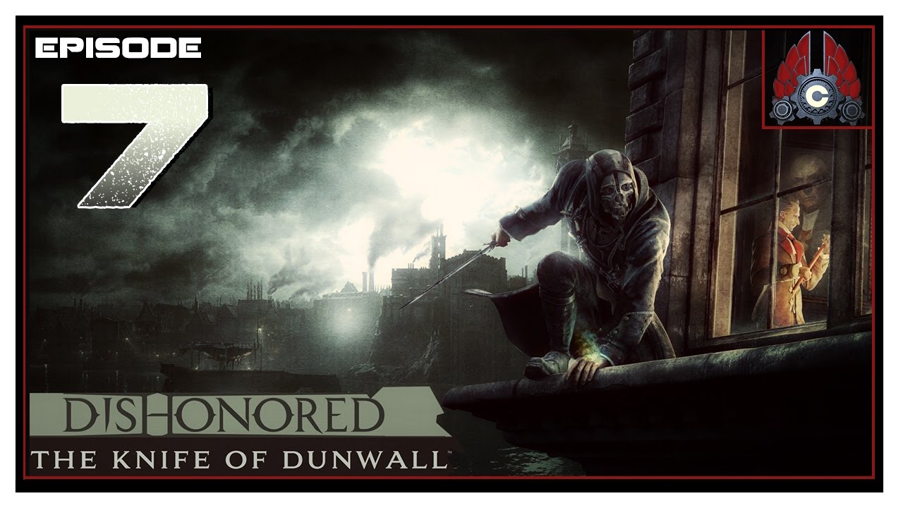 Let's Play Dishonored DLC: Knife Of Dunwall With CohhCarnage - Episode 7