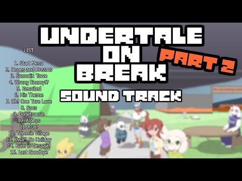 undertale on break