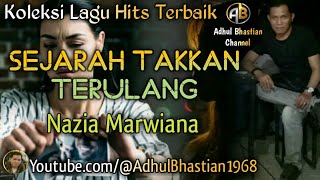 Lagu lawas yang paling banyak dicari ][Sejarah Takkan Terulang ~ Nazia Marwiana][Lagu minang terbaik