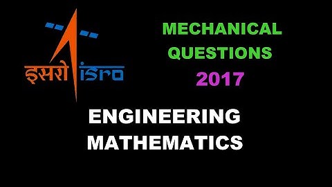 ISRO 2017 | Question Series | Engineering Mathematics