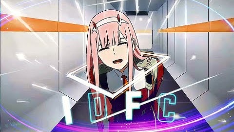 Zero Two - IDFC [ AMV/EDIT]