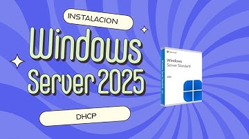Cómo Configurar un Servidor DHCP en Windows Server 2025 🚀 | Guía Paso a Paso