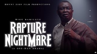 Rapture Nightmare || Mike Bamiloye's One Man Drama screenshot 4
