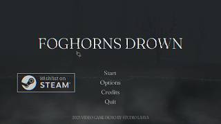 Foghorns Drown[horror game] 4K Commentary Demo #gamergirls #horrorplayer #foghorn #demogameplay