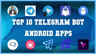 Top 10 Telegram Bot Android App | Review screenshot 1