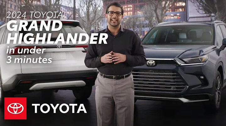 2024 Toyota Grand Highlander in under 3 Minutes: Highlights & Overview | Toyota - DayDayNews