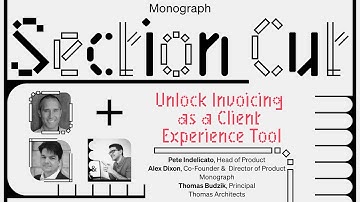 Monograph & Thomas Architects: Unlock Invoicing as a Client Experience Tool (w/ Thomas Budzik)