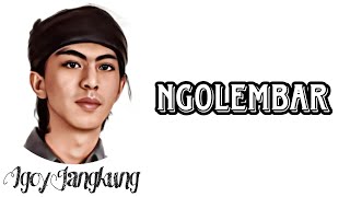 Ngolembar || Igoy jangkung