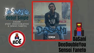 DaSani - DASANI (Feat. DeeDoubleYou & Sensei Faneto) Prod. By ProdDior