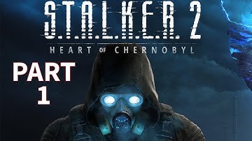S.T.A.L.K.E.R. 2 HEART OF CHORNOBYL Walkthrough Gameplay Part 1-INTRO (FULL GAME)(FIRST IMPRESSIONS)