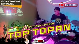 Top Topan - Kendang Cak Restu [ZARIMA LIVE]