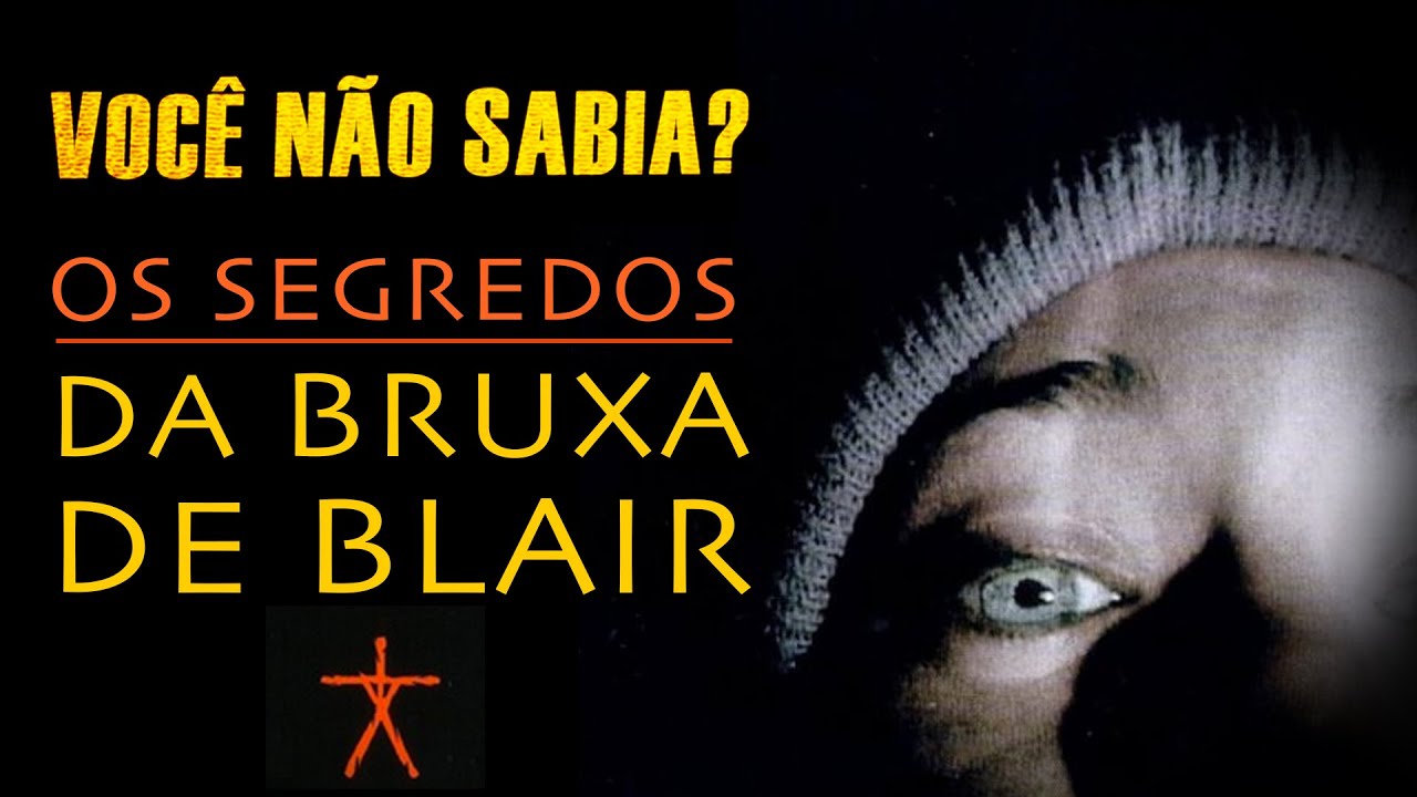 10 Fatos Assustadores Que Você Não Sabia Sobre A Bruxa de Blair - Guia da  Semana