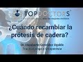 ¿Cuándo recambiar la prótesis de cadera?