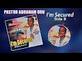 Pastor abraham oru never doubt im secured 9ja top reggae praise and worship gospel song