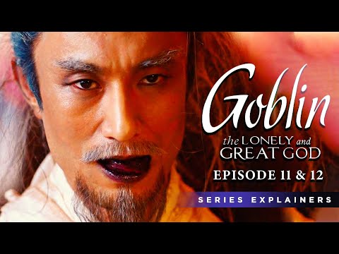 Goblin  Episode 11&12 | Hindi | Rimita |Series Explainers | K Dramas in hindi