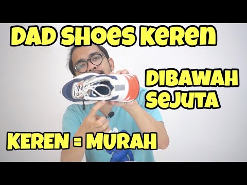 REVIEW DAD SHOES KEREN DAN MURAH 700 RIBUAN (PULL & BEAR)