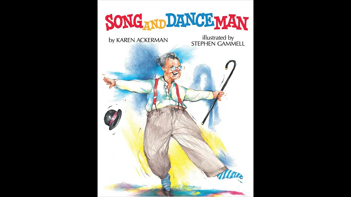 Song and Dance Man - by Karen Ackerman Illustrated...