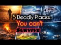 🌏5 Places on Earth Where Humans Can Hardly Survive | The Most Extreme Places on 🌎