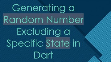 Generating a Random Number Excluding a Specific State in Dart