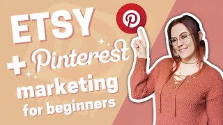 Sell more on Etsy using Pinterest marketing 📌 Beginners tutorial 2023