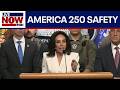 US officials on safety plans for America 250 events