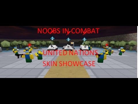 Noobs in combat united nations skin showcase 