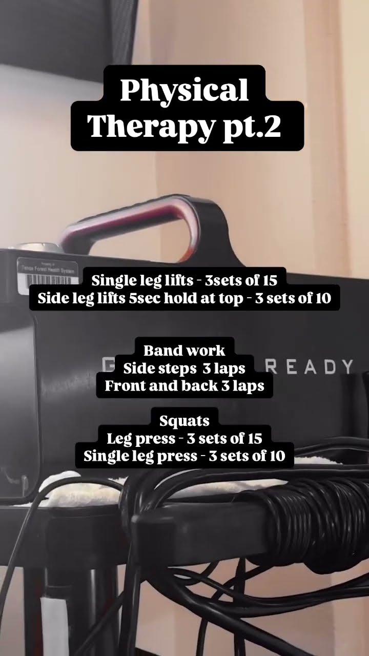 Physical therapy pt.2 Single leg lifts - 3sets of 15 Side leg lifts 5sec hold at top - 3 sets of