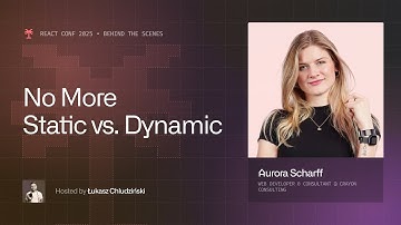 Next.js Is Ditching the Static vs. Dynamic Split, Explains Aurora Scharf
