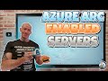 Azure arcenabled servers walkthrough