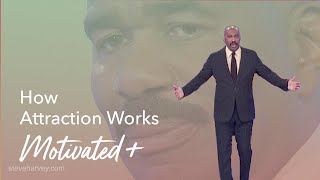 How Attraction Works | Motivational Talks With Steve Harvey