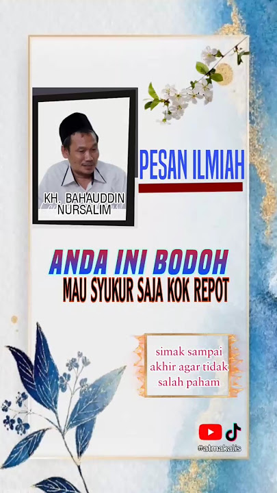 Gus Baha || Anda Ini Bodoh Mau Syukur Saja Kok Repot