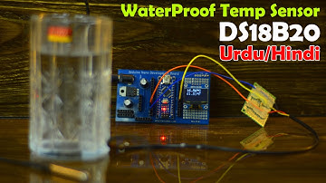 DS18B20 Digital Waterproof Temperature Sensor with Arduino in Hindi Urdu