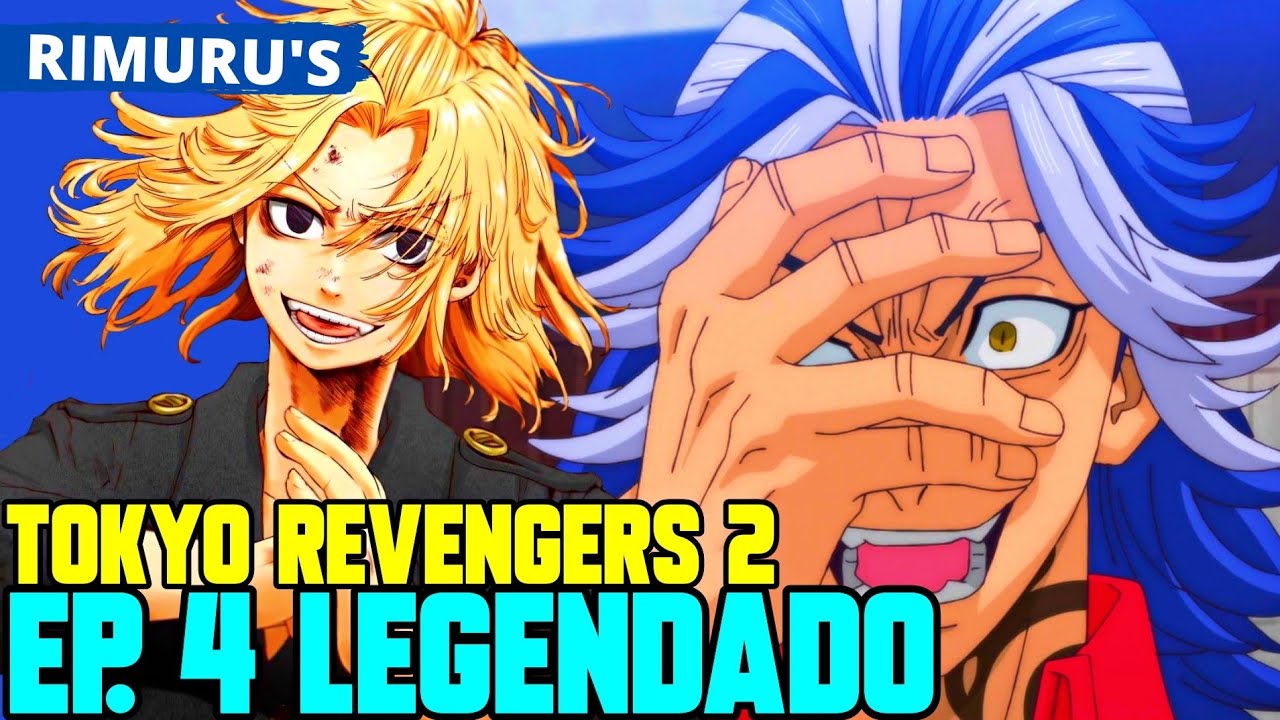 TOKYO REVENGERS 2 TEMPORADA EP 3 LEGENDADO PT-BR - DATA E HORA