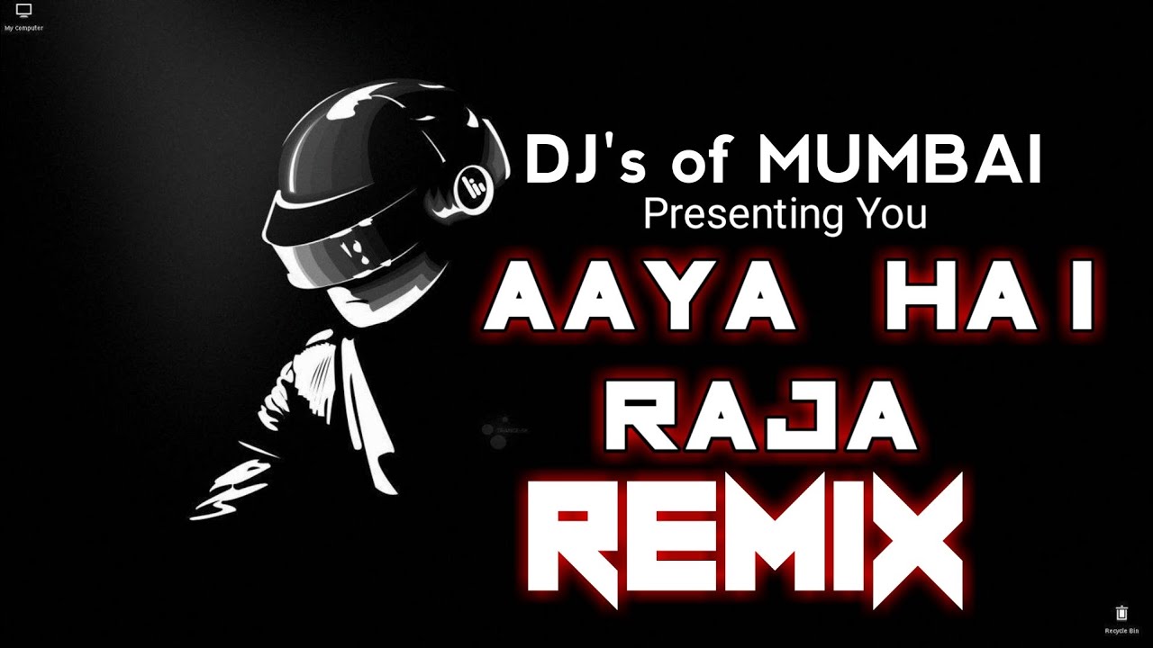 AAYA HAI RAJA   BONUS TRACK   DJ AKASH AKS  DJs OF MUMBAI 