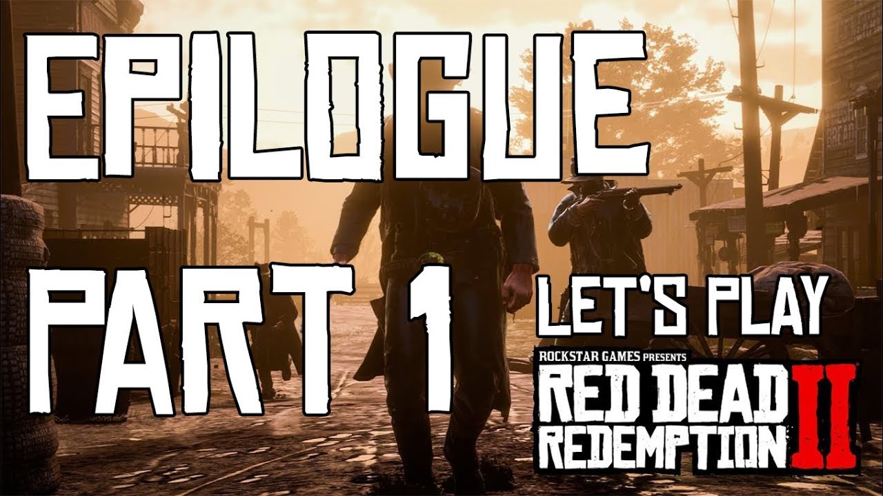 Red Dead Redemption 2 Epilog Red Dead Redemption 2 Epilog