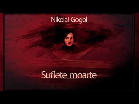 Video: De Ce Gogol A Ars Al Doilea Volum Al Sufletelor Moarte