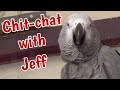 Chit-chat with Jeff