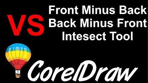 Corel Draw Tips & Tricks Front Minus Back VS Back Minus Front VS Intersect Tool