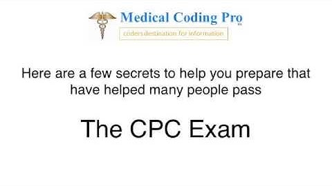 Secret Tips To Passing The Medical Coding CPC Exam From AAPC