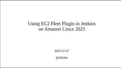 Using EC2 Fleet Plugin in Jenkins on Amazon Linux 2023 (AL2023) - Autoscaling Jenkins Nodes
