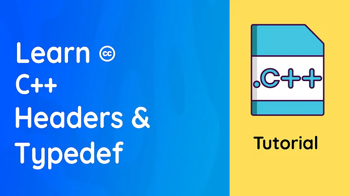 C++ Bootcamp: Headers and Typedef in Visual Studio