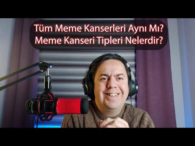 Tüm meme kanserleri aynı mı? Meme kanseri tipleri nelerdir? class=