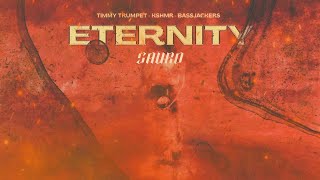 Timmy Trumpet, KSHMR, Bassjackers - Eternity (Sauro remix)