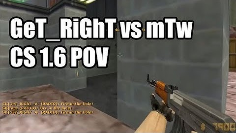 POV: GeT_RiGhT vs. mTw @Xperia SK CS 1.6 Demo Part2