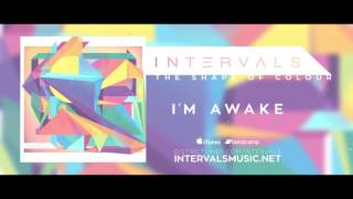 INTERVALS // I'M AWAKE // THE SHAPE OF COLOUR chords