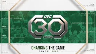 Changing The Game Since 1993 | UFC 30th Anniversary