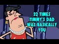 32 times timmys dad was basically you