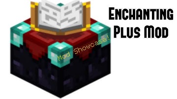 Minecraft Mod Showcase: Enchanting Plus!