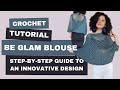 Crochet tutorial be glam poncho blouse  stepbystep guide to an innovative design